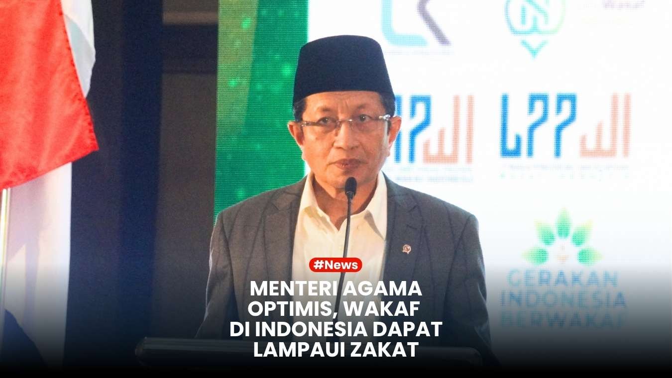 Menteri-Agama-Optimis-Wakaf-di-Indonesia-dapat-Lampaui-Zakat